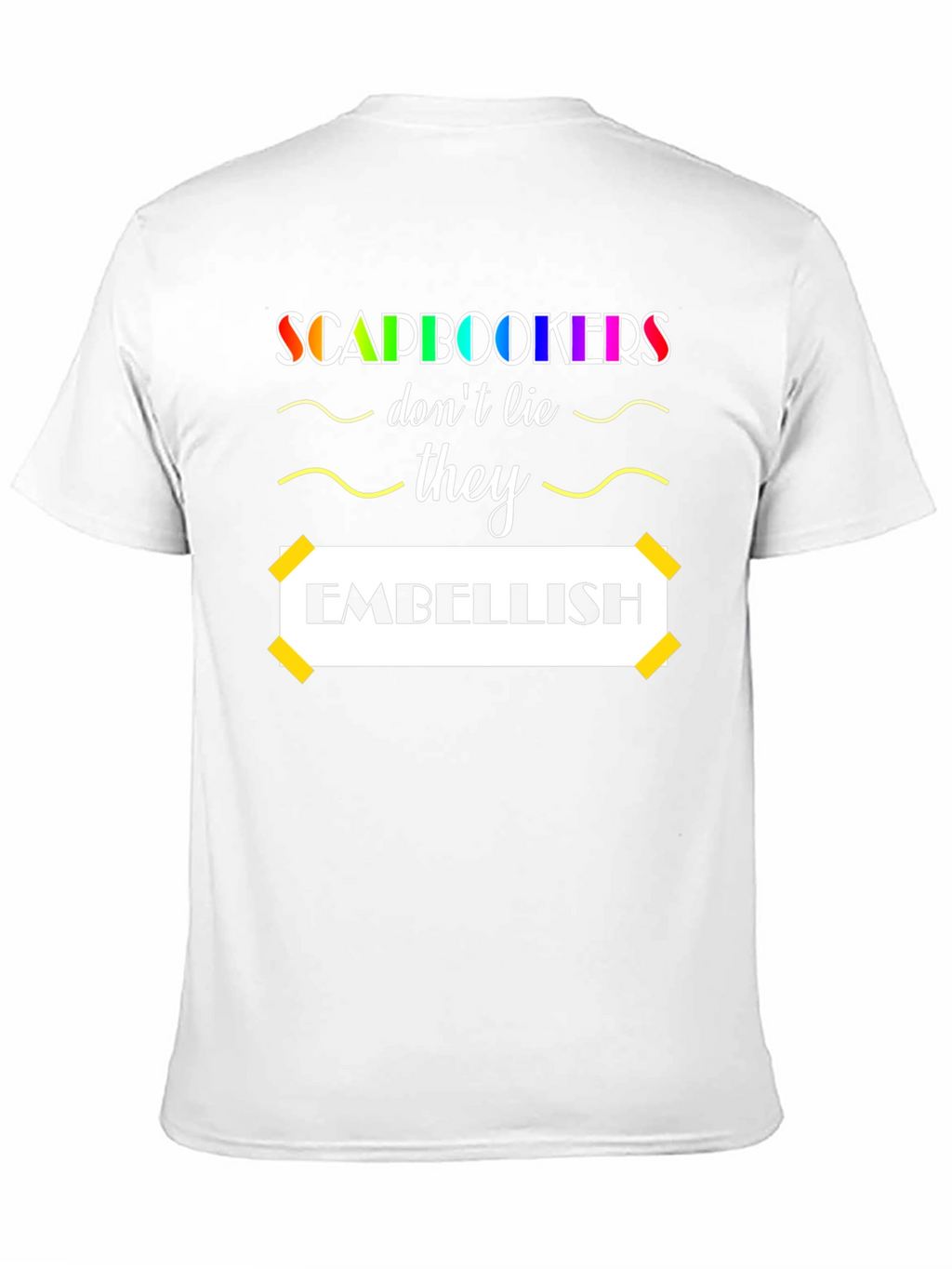 Scrapbookers Embellish Graphic Tee