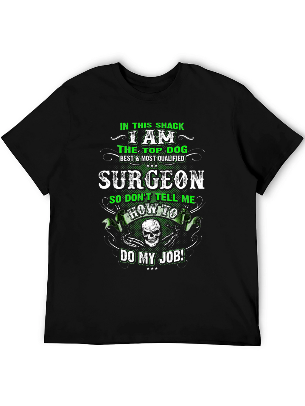 Top Dog Surgeon T-Shirt - Funny Graphic Tee