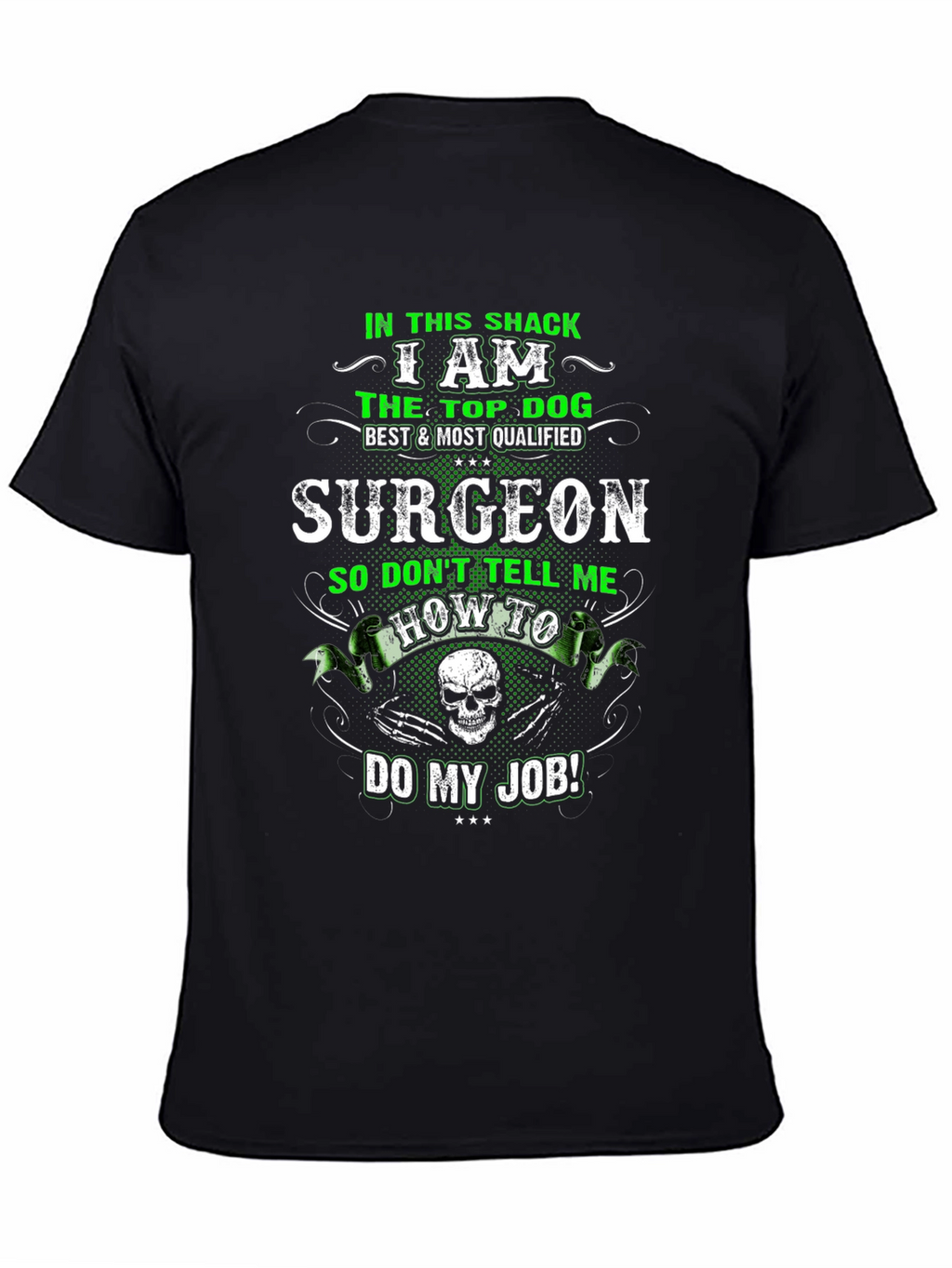 Top Dog Surgeon T-Shirt - Funny Graphic Tee