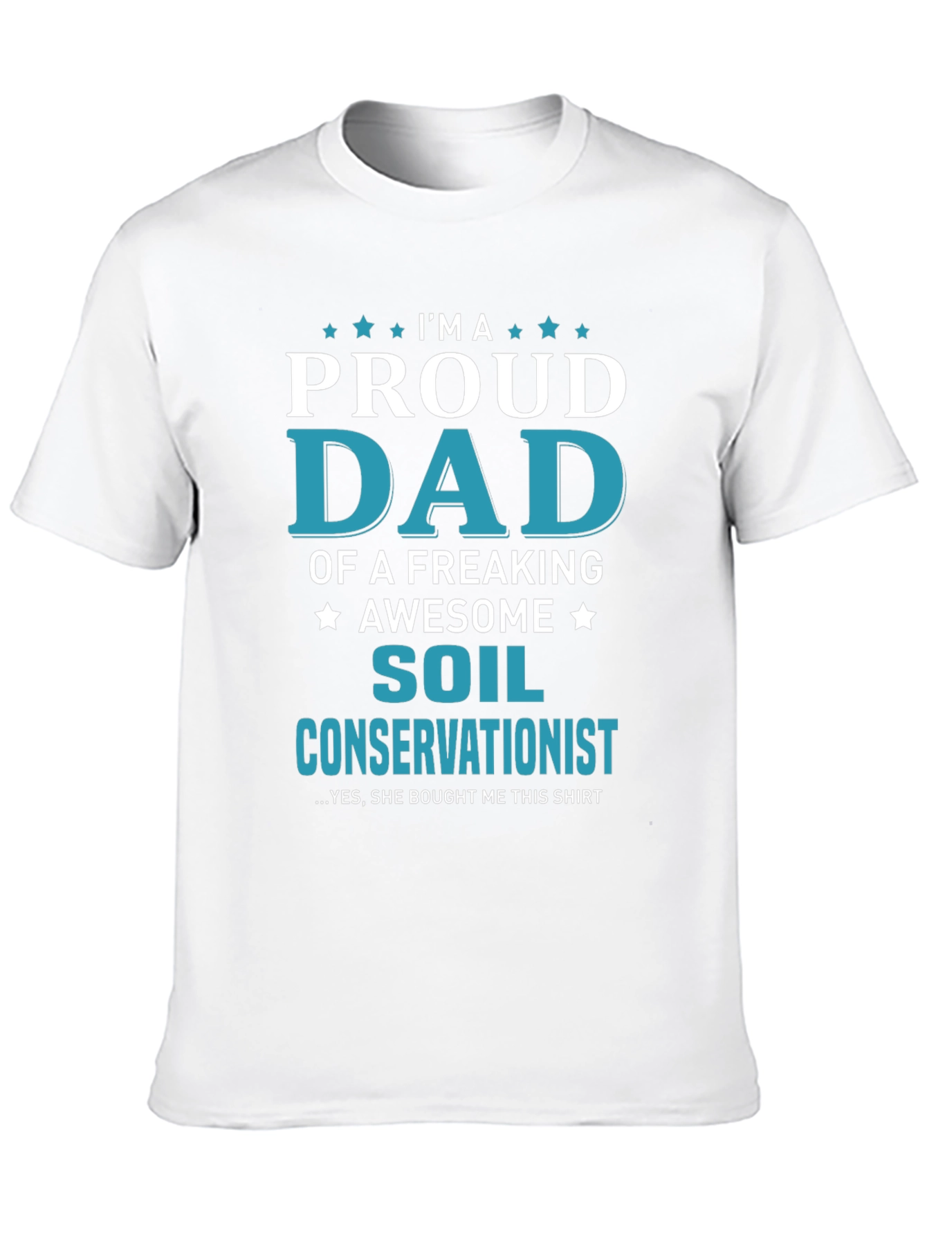 Proud Dad of Soil Conservationist T-Shirt