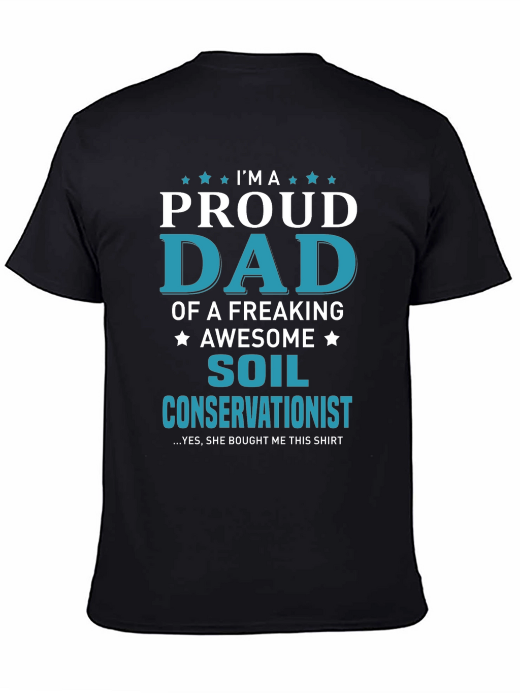Proud Dad of Soil Conservationist T-Shirt