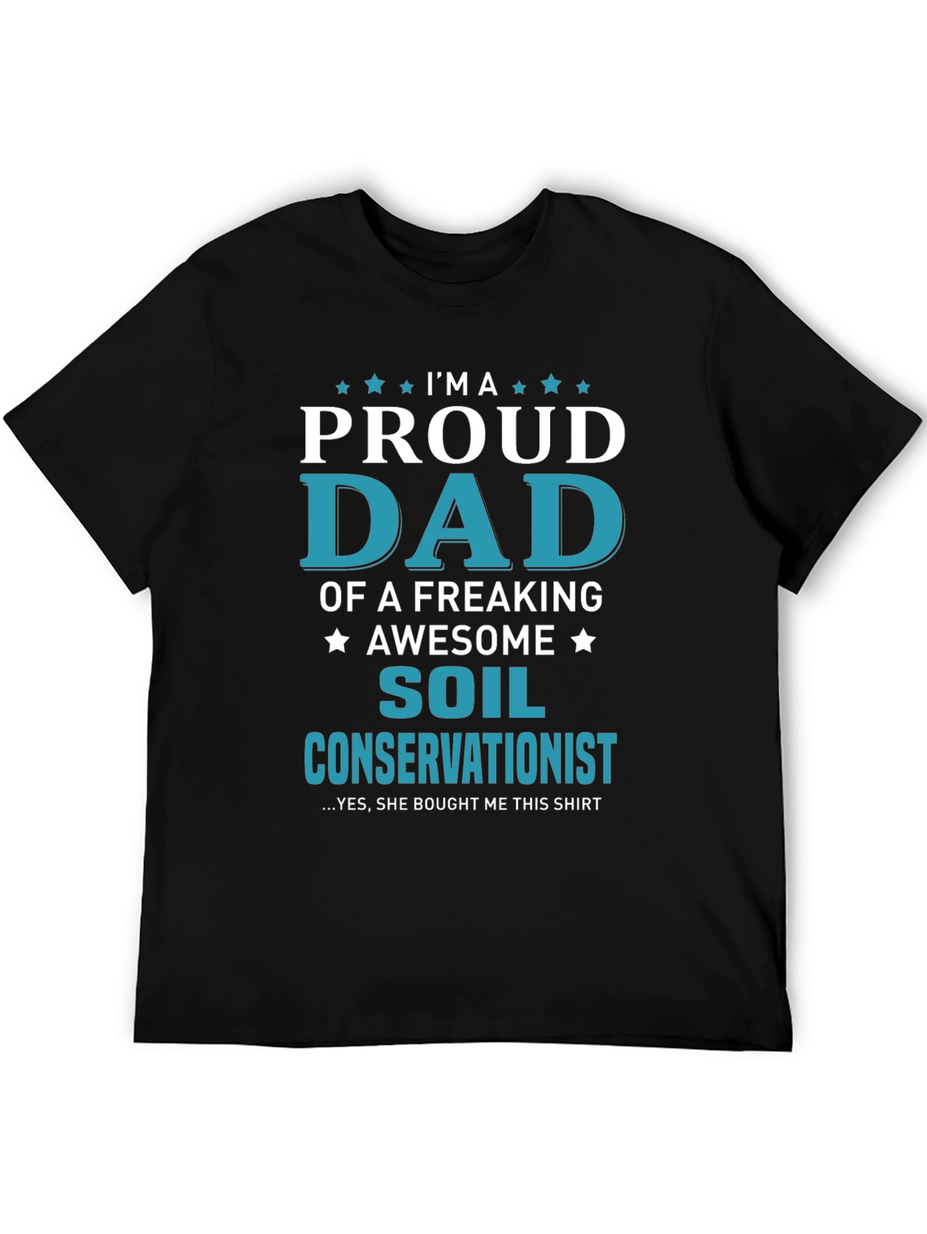 Proud Dad of Soil Conservationist T-Shirt