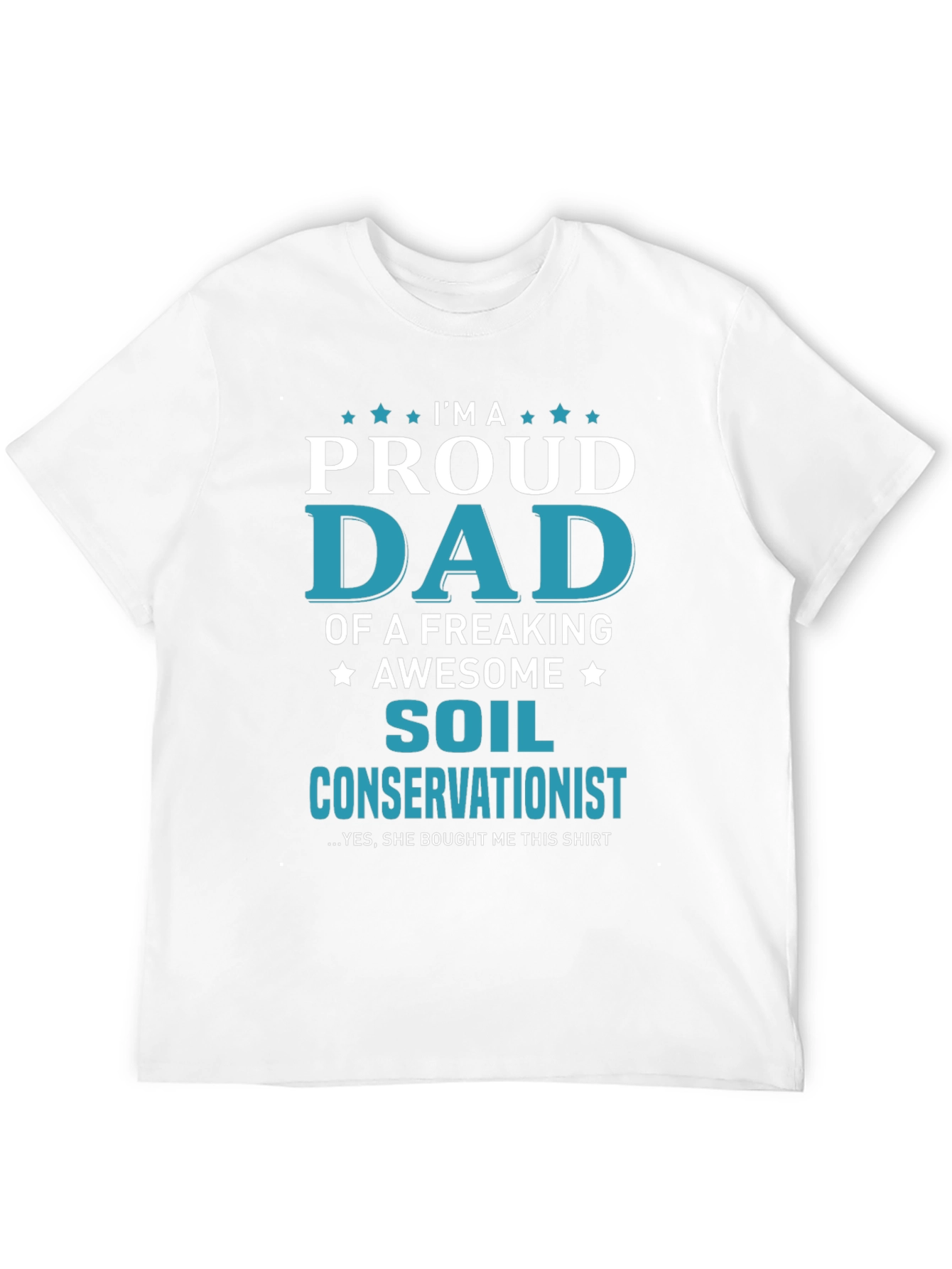 Proud Dad of Soil Conservationist T-Shirt