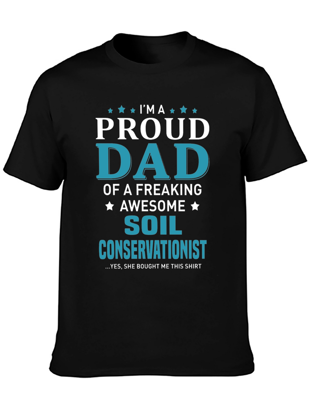 Proud Dad of Soil Conservationist T-Shirt