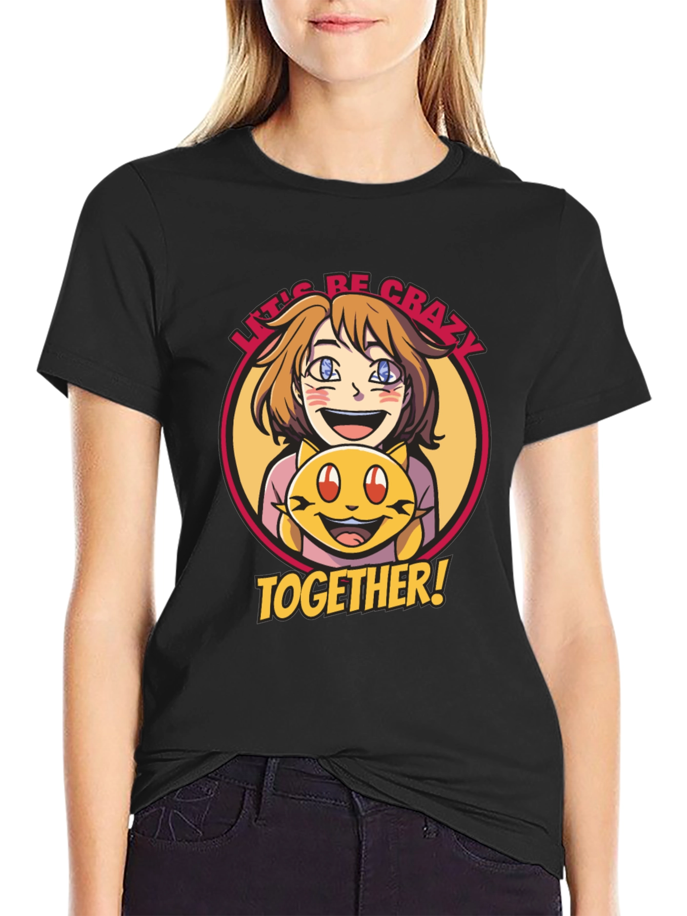 Lets Be Crazy Together Graphic Tee