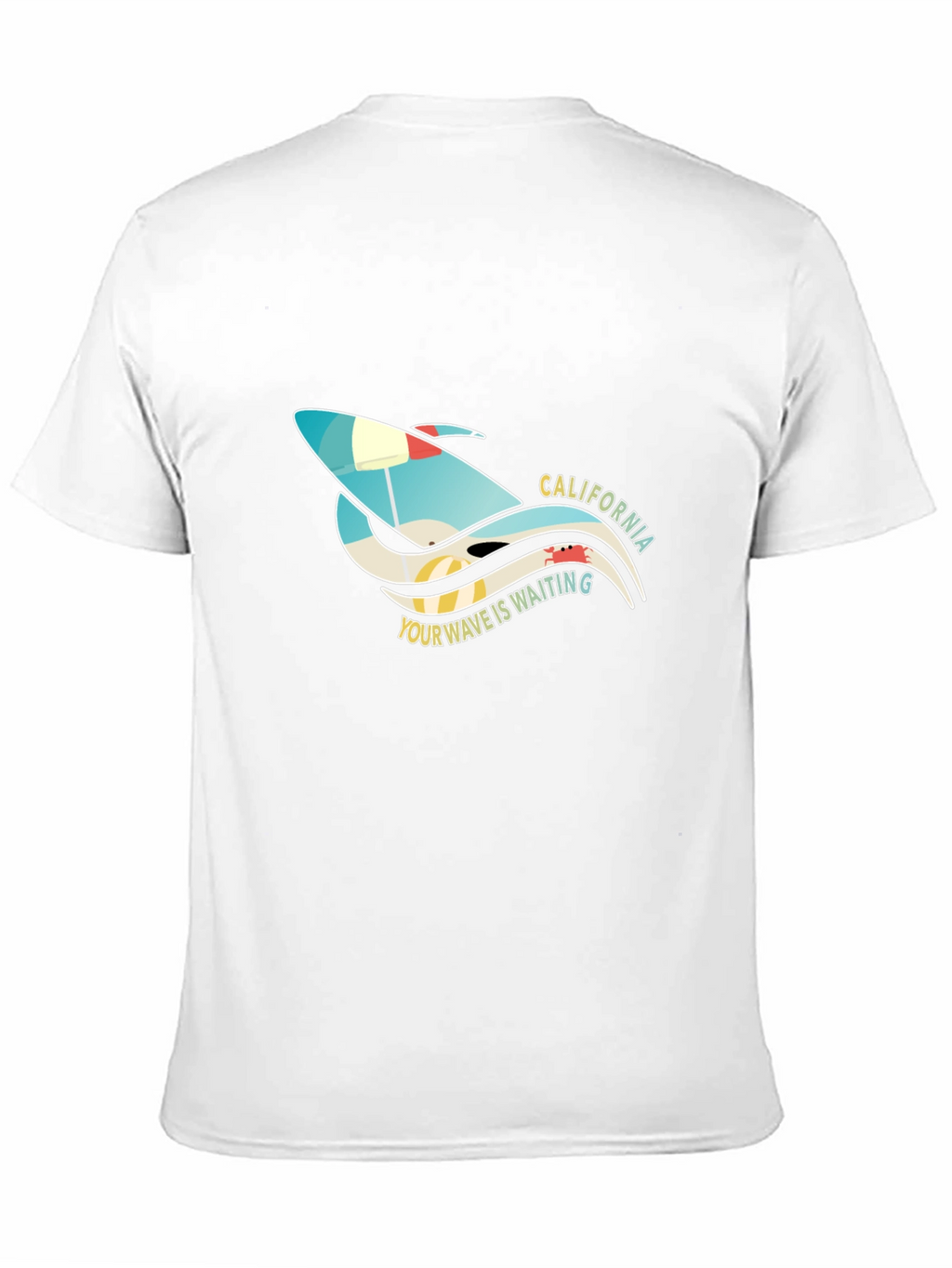 California Surf T-Shirt - Your Wave is Waiting