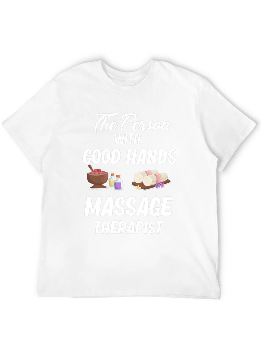 Massage Therapist T-Shirt - Good Hands Gift