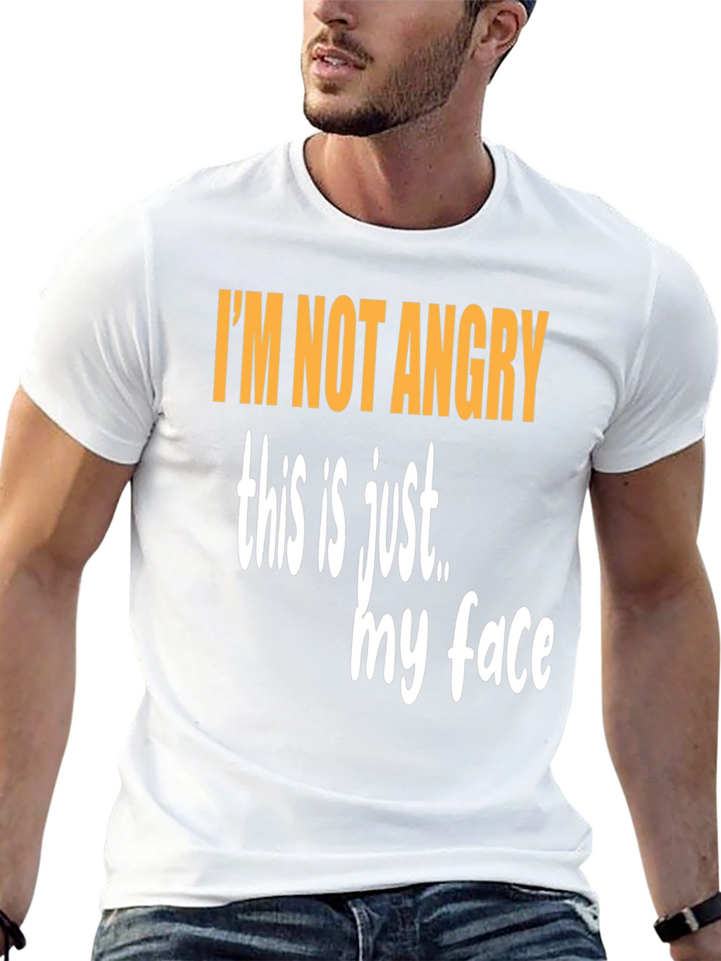 Funny Graphic T-Shirt - Im Not Angry