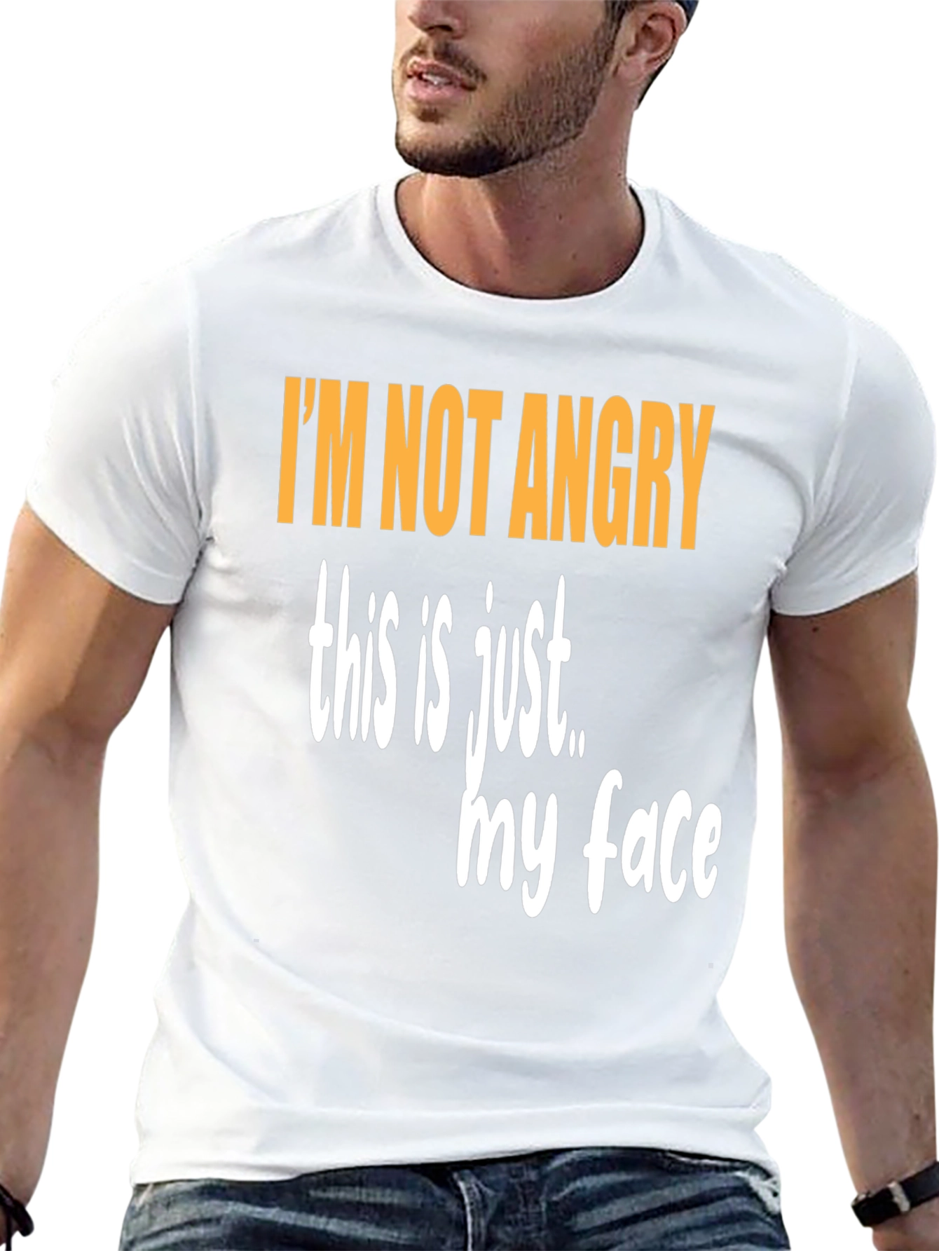 Funny Graphic T-Shirt - Im Not Angry