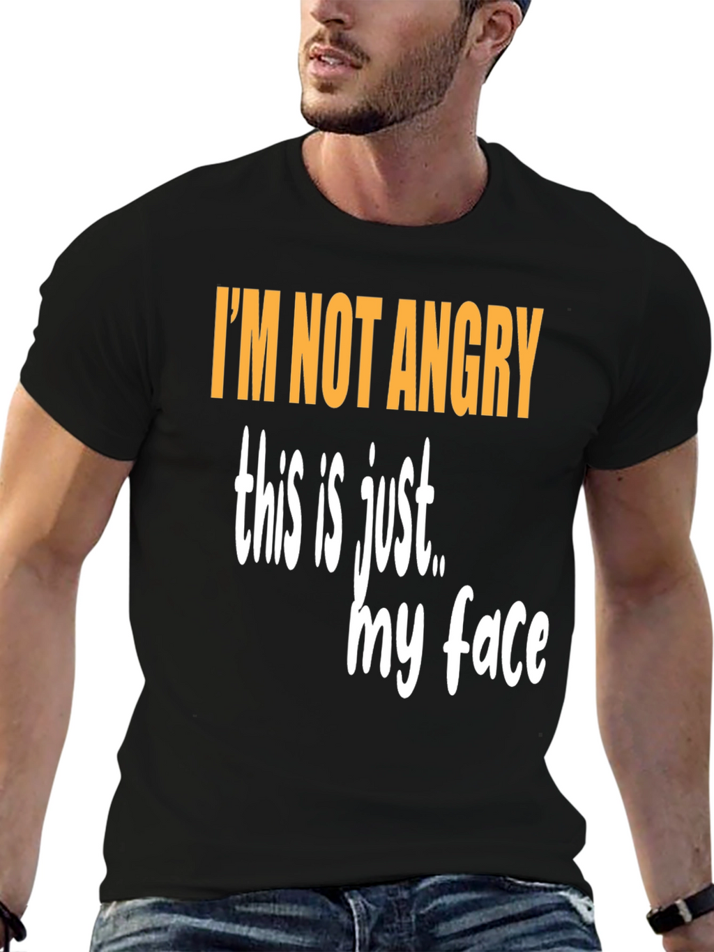 Funny Graphic T-Shirt - Im Not Angry