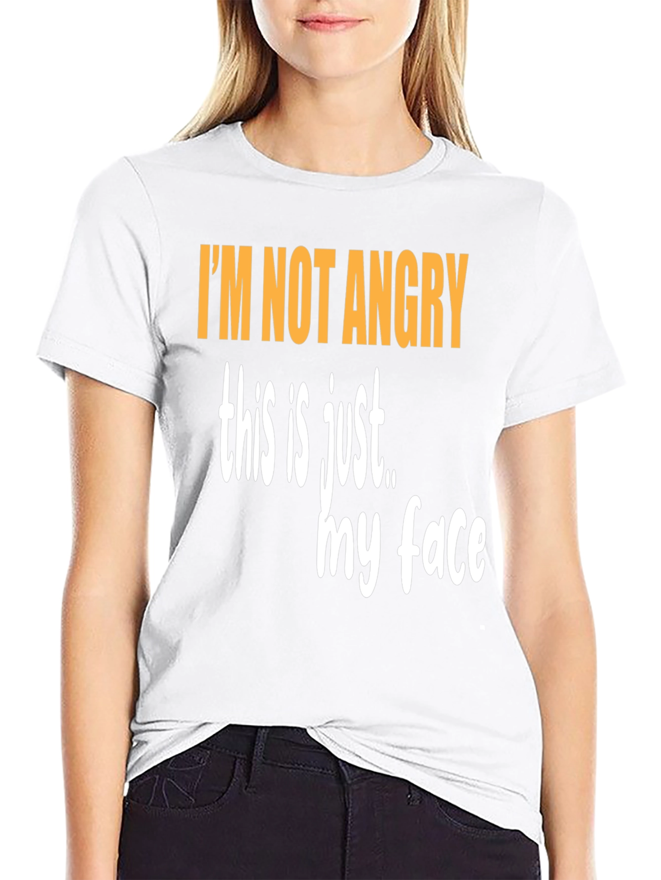 Funny Graphic T-Shirt - Im Not Angry