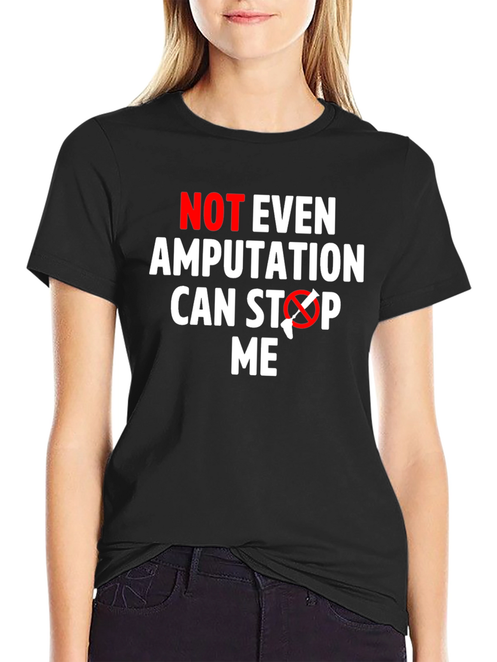 Amputation Cant Stop Me T-Shirt - Funny Motivational Tee