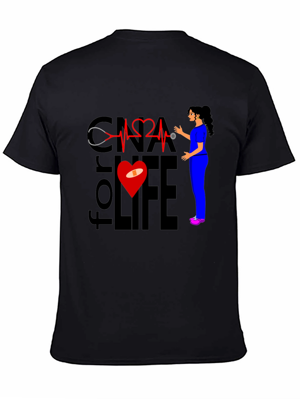 CNA for Life T-Shirt - Nurse Apparel