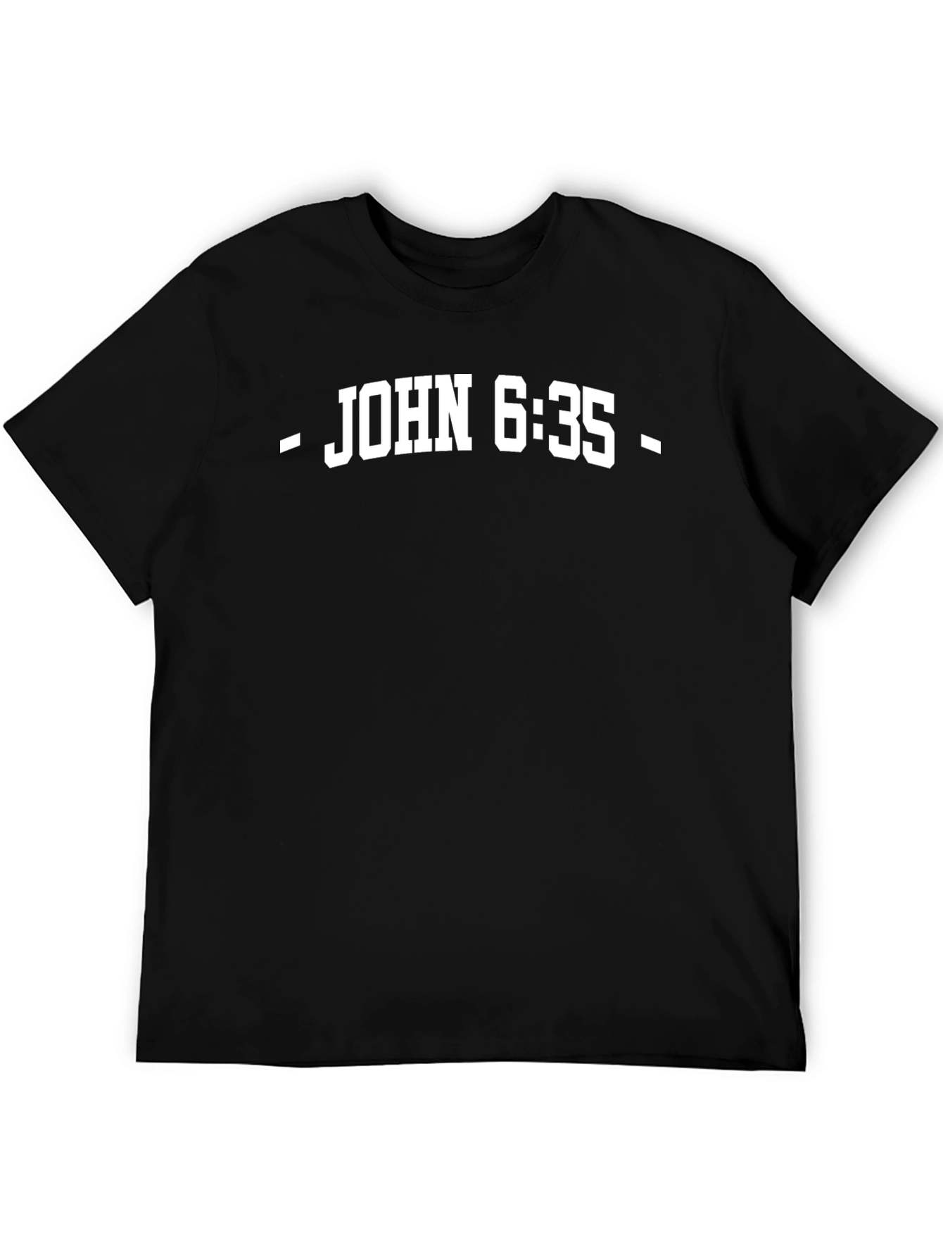 John 6:35 Graphic T-Shirt Religious Tee