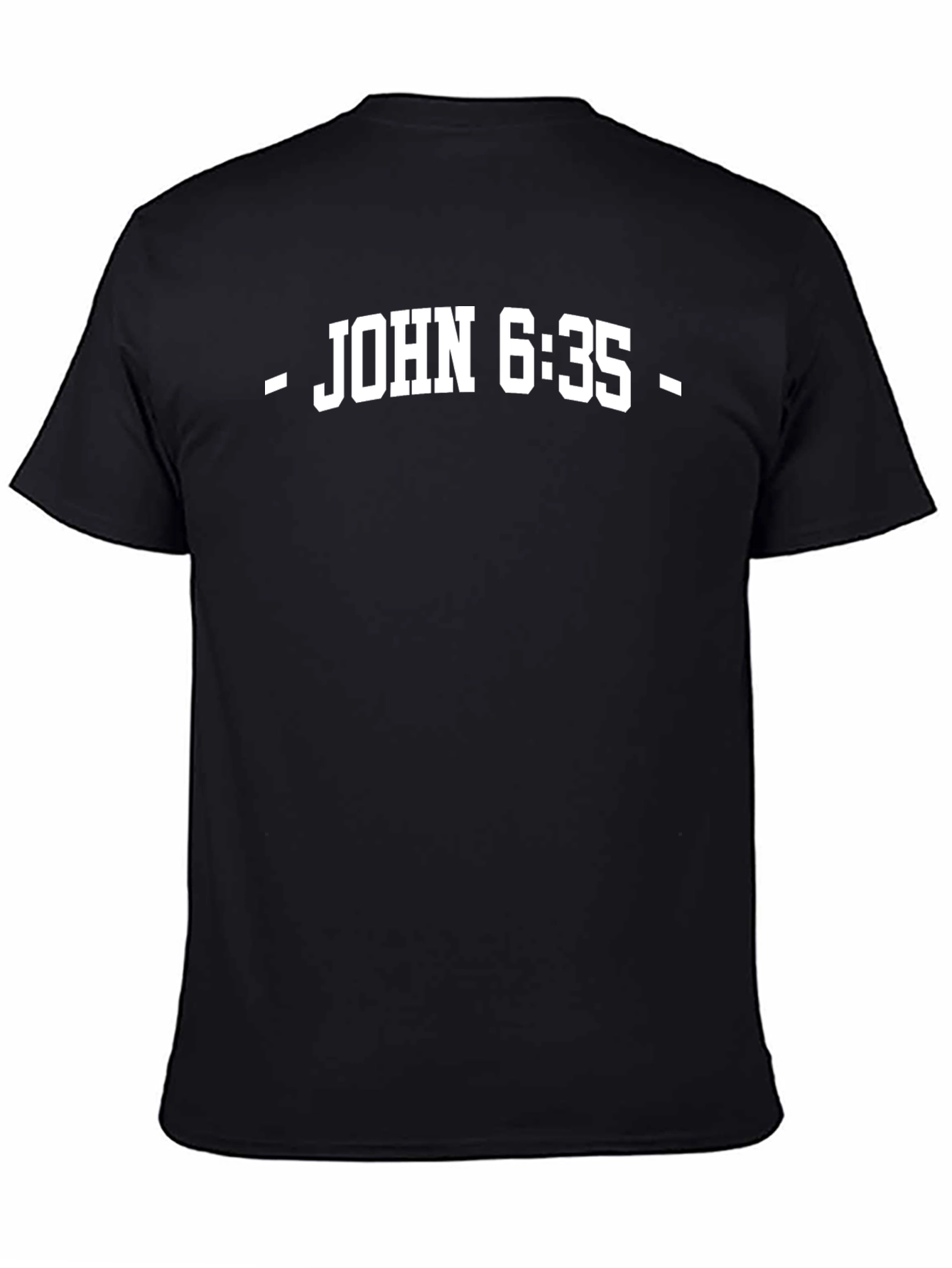 John 6:35 Graphic T-Shirt Religious Tee