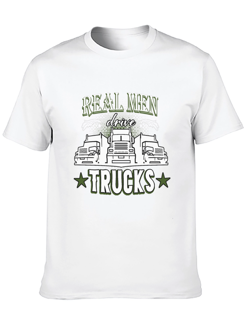 Real Men Drive Trucks Graphic T-Shirt