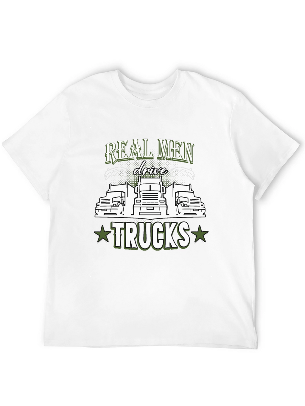 Real Men Drive Trucks Graphic T-Shirt