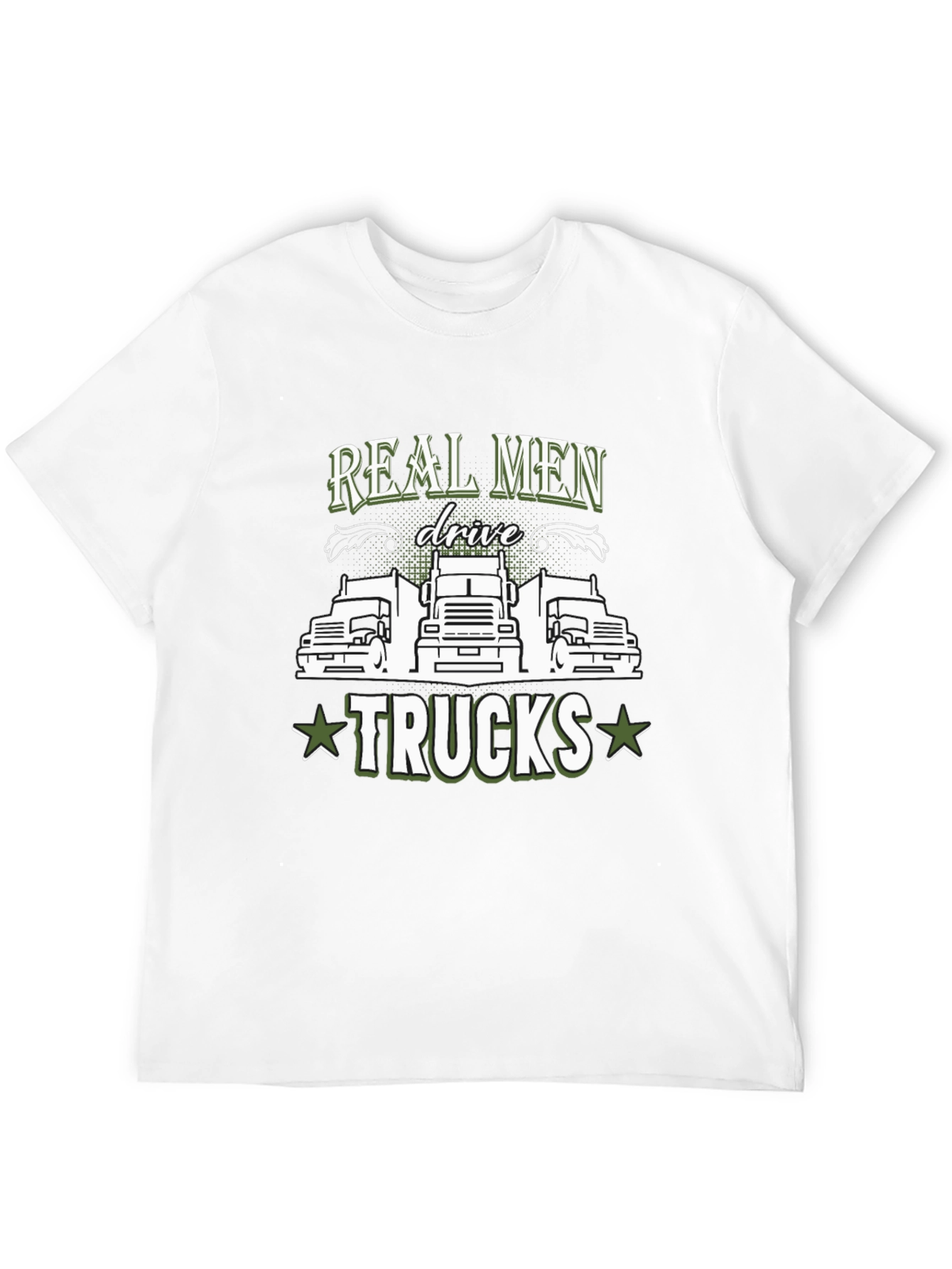 Real Men Drive Trucks Graphic T-Shirt