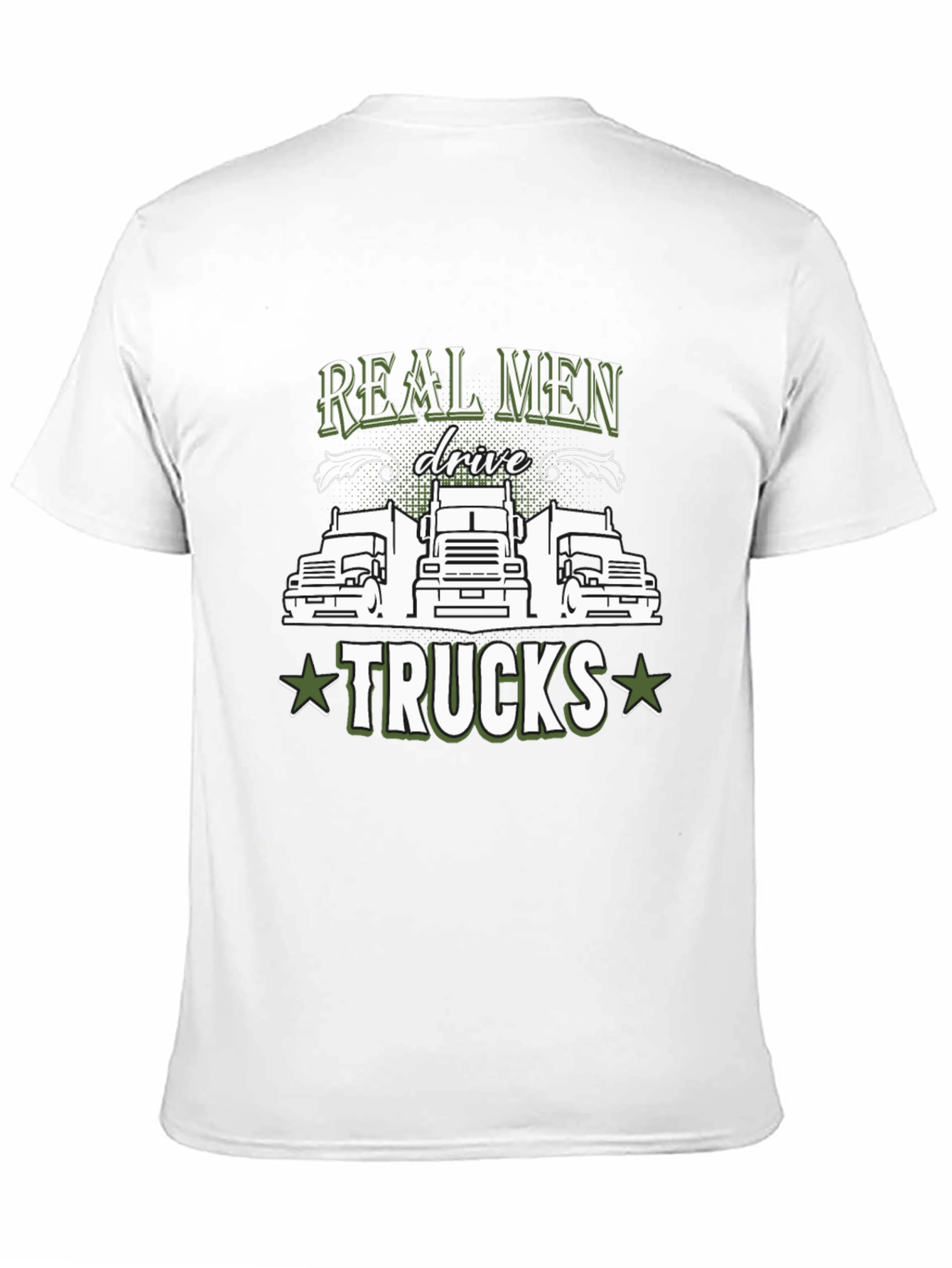 Real Men Drive Trucks Graphic T-Shirt