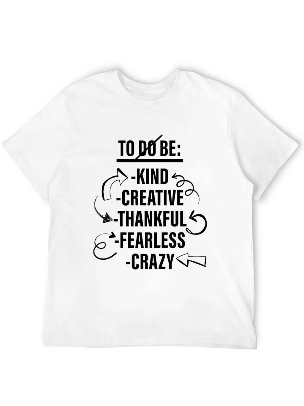 To Do Be: Kind Creative T-Shirt