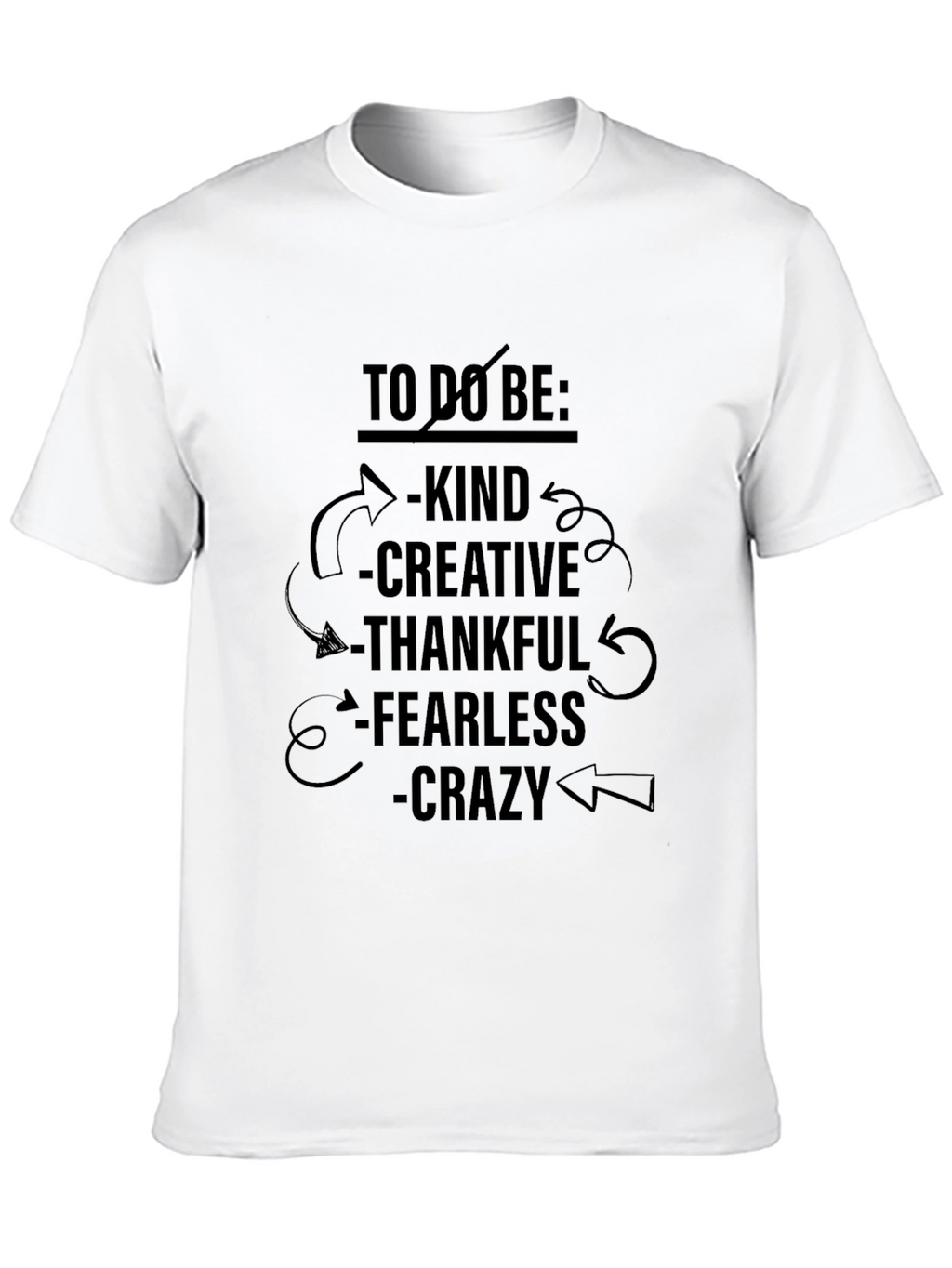 To Do Be: Kind Creative T-Shirt