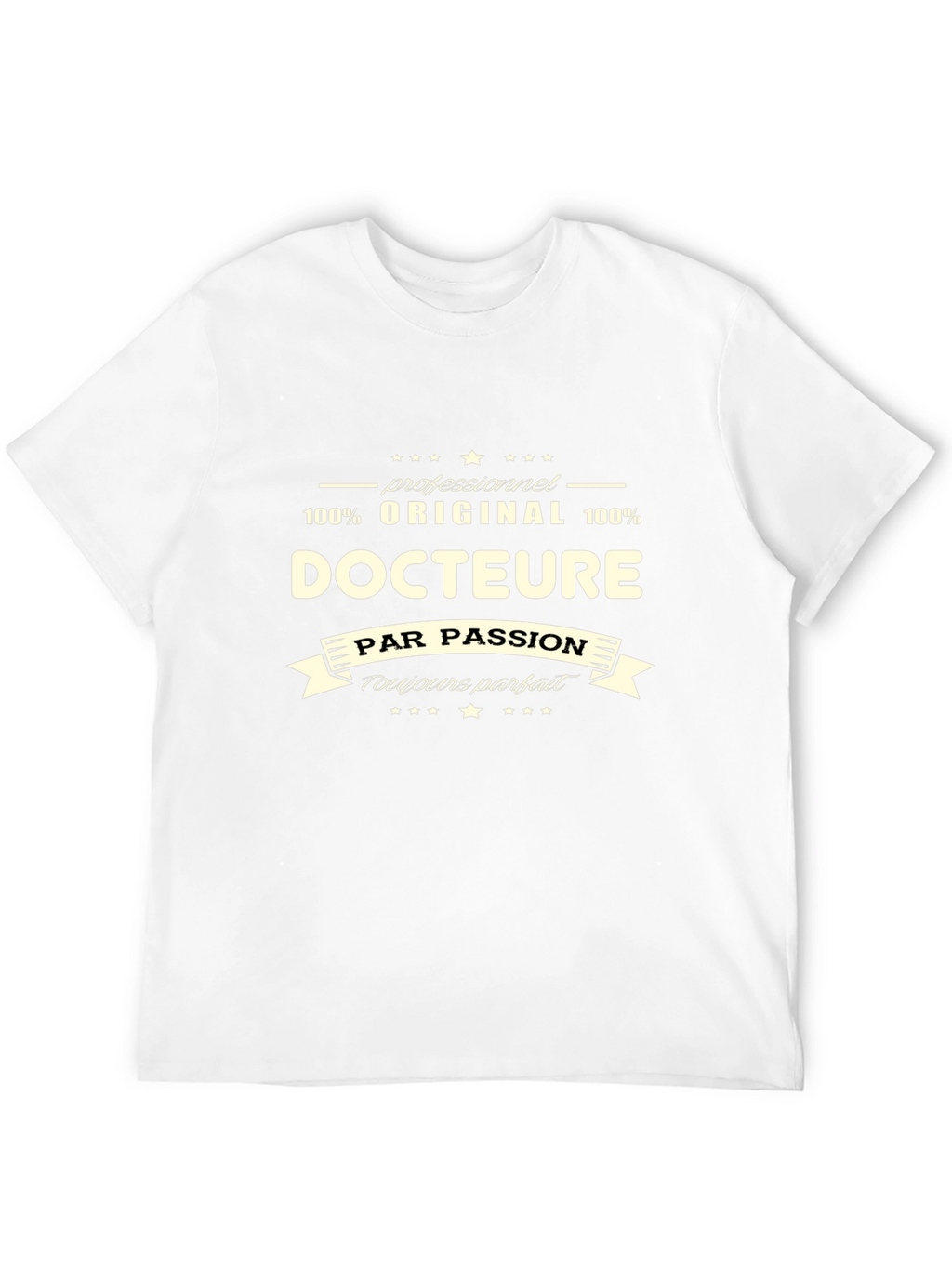Docteure T-Shirt - Professionnel Original Par Passion
