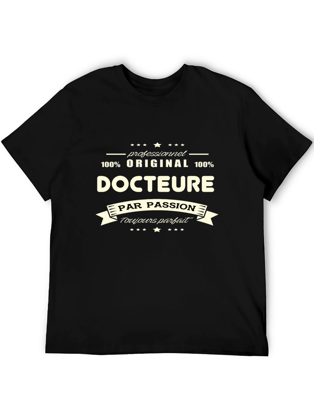 Docteure T-Shirt - Professionnel Original Par Passion