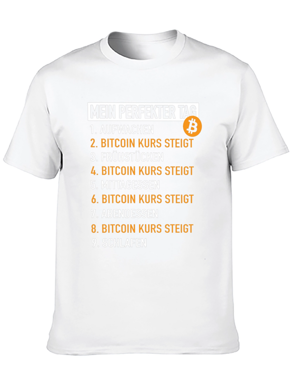 Bitcoin Perfect Day T-Shirt - Crypto Humor Tee