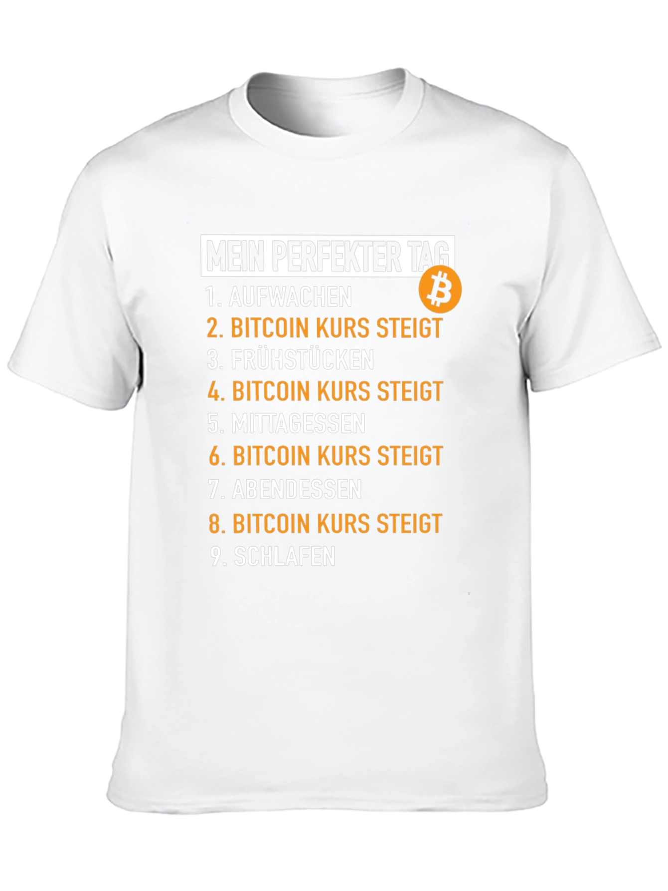 Bitcoin Perfect Day T-Shirt - Crypto Humor Tee