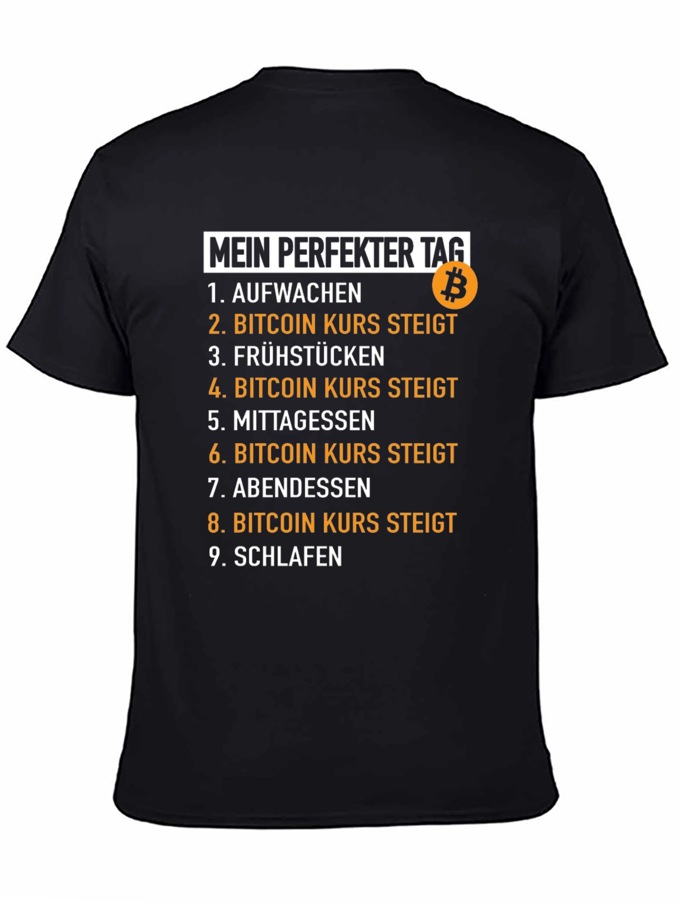Bitcoin Perfect Day T-Shirt - Crypto Humor Tee
