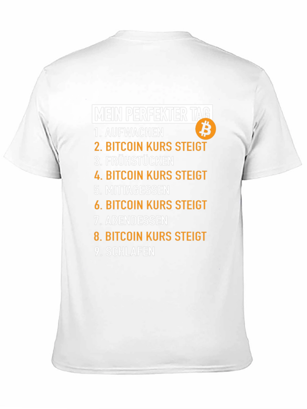 Bitcoin Perfect Day T-Shirt - Crypto Humor Tee