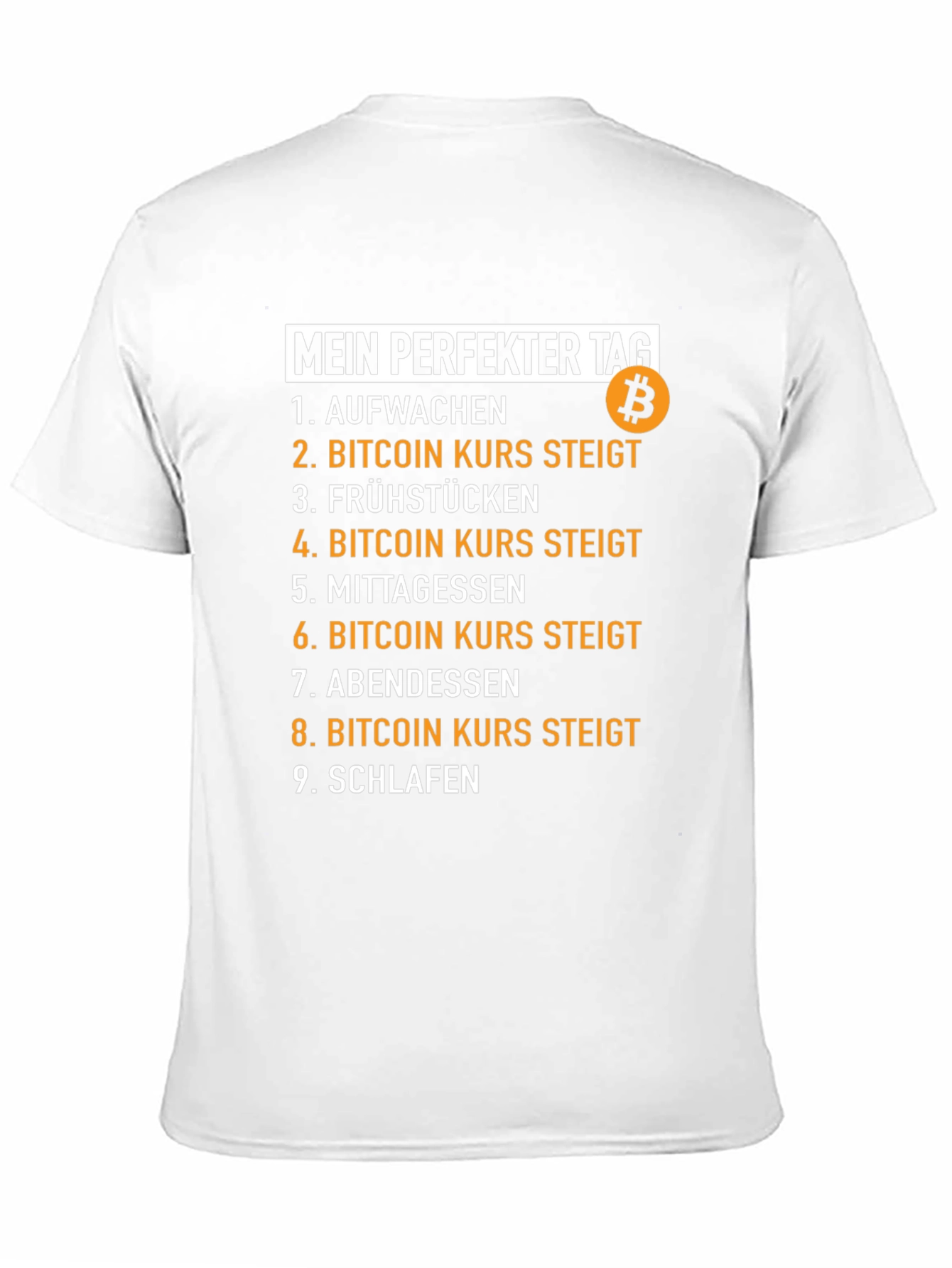 Bitcoin Perfect Day T-Shirt - Crypto Humor Tee