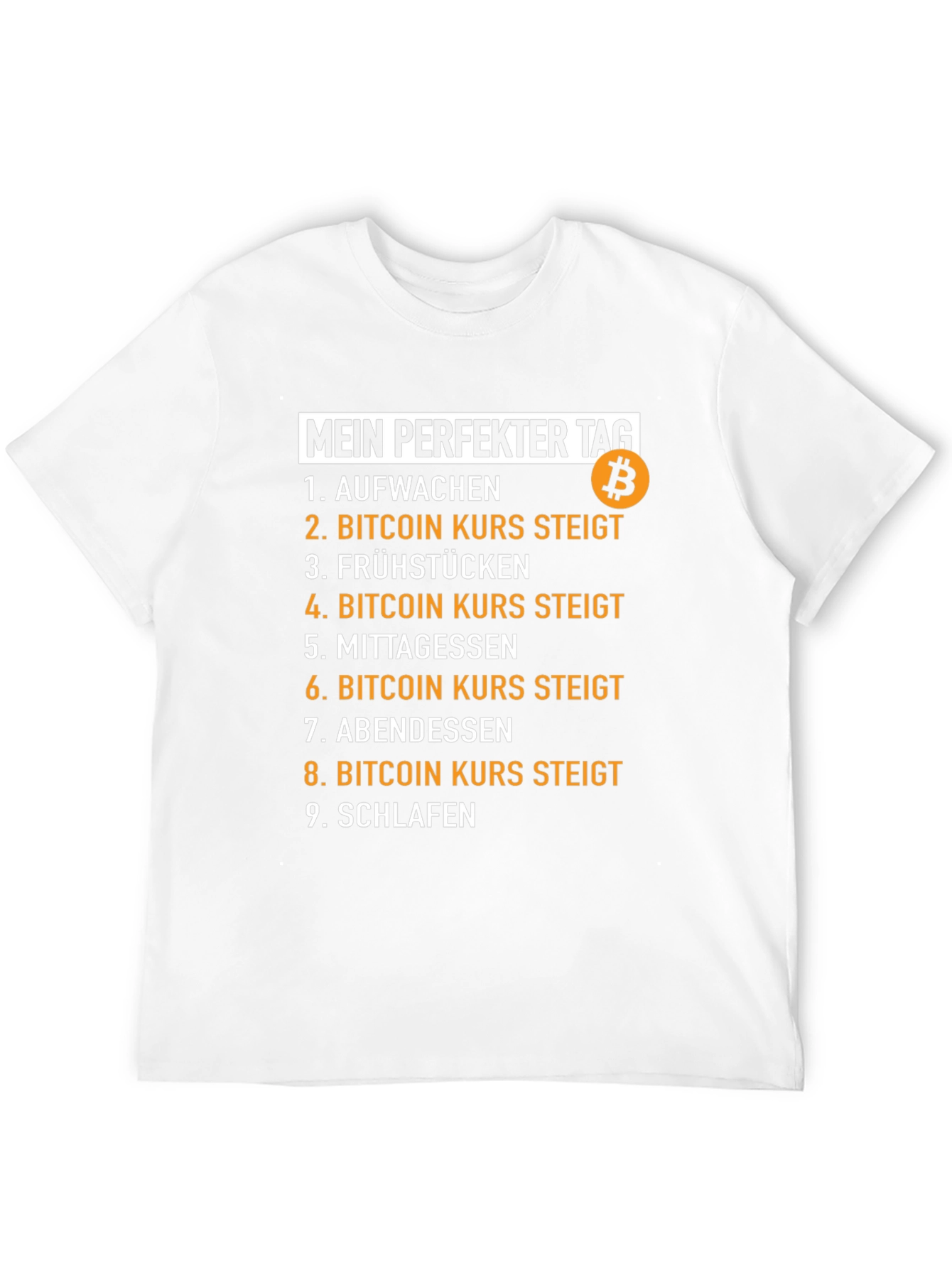 Bitcoin Perfect Day T-Shirt - Crypto Humor Tee