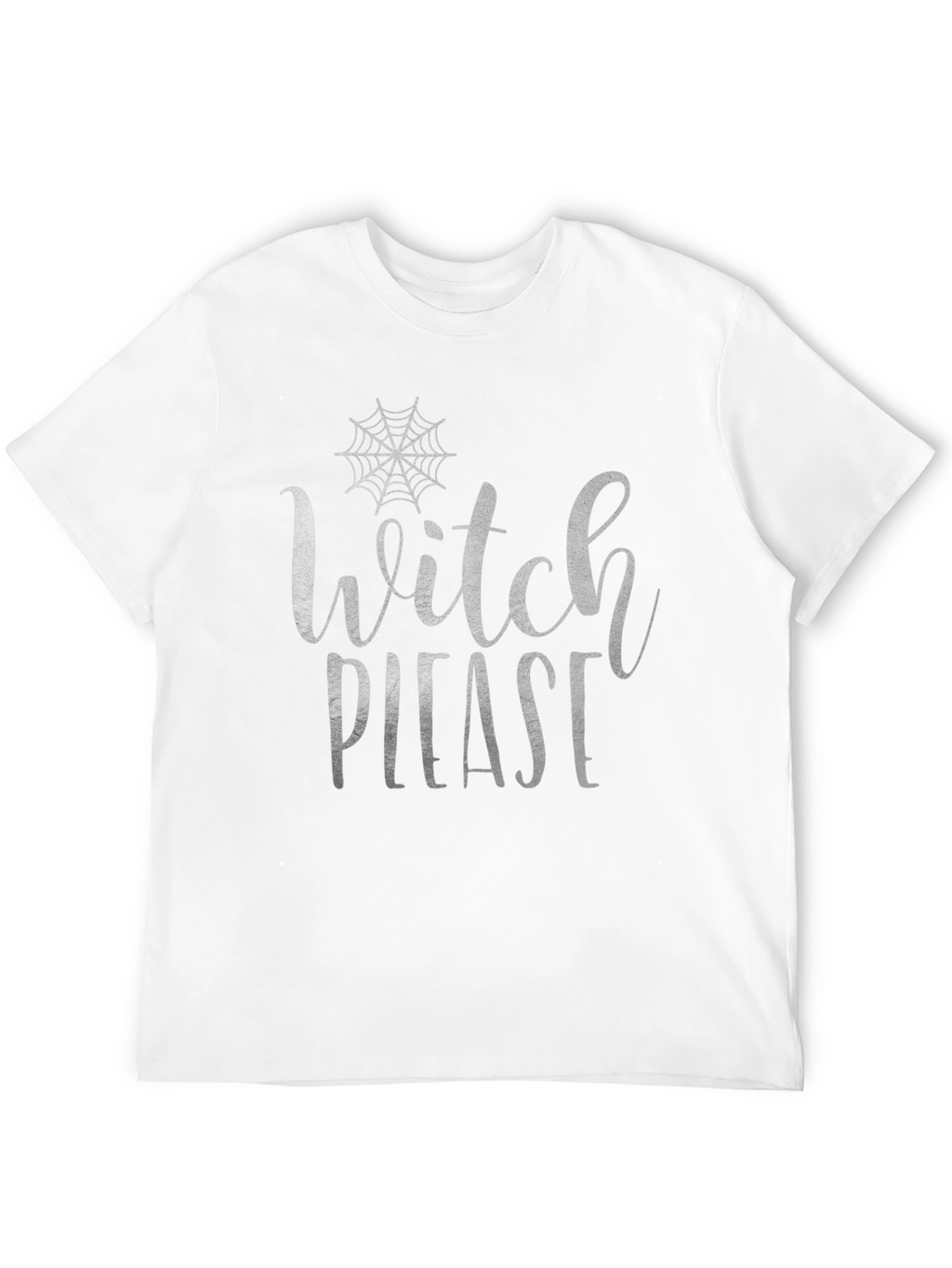 Witch Please T-Shirt - Halloween Apparel