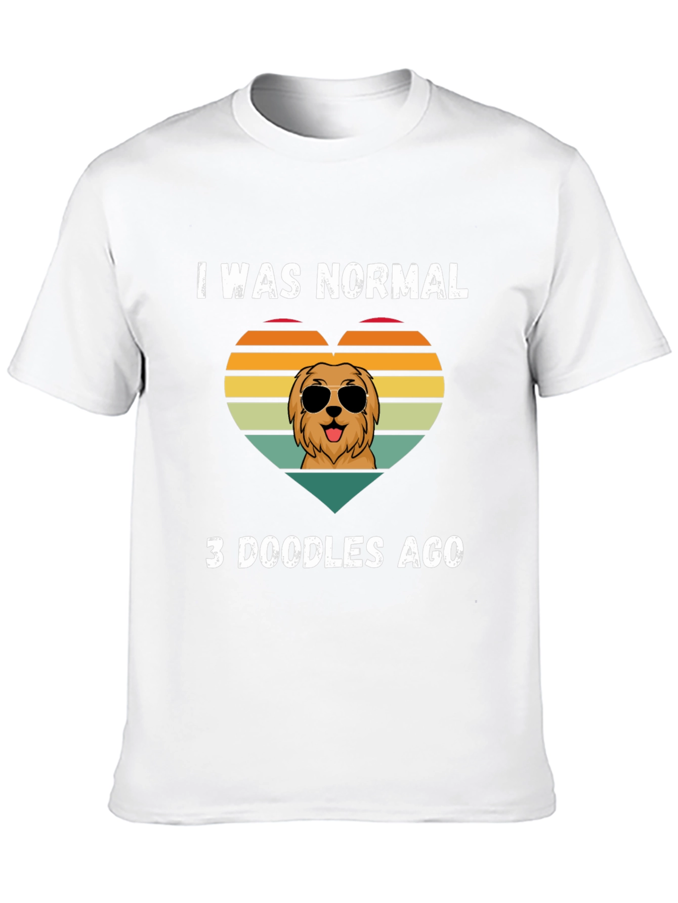 I Was Normal 3 Doodles Ago T-Shirt