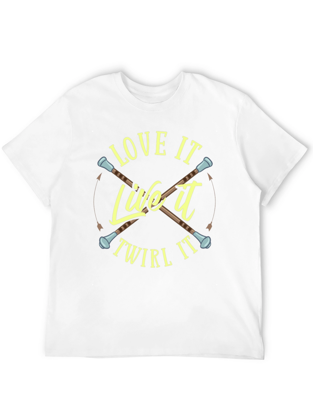 Love It Live It Twirl It T-Shirt