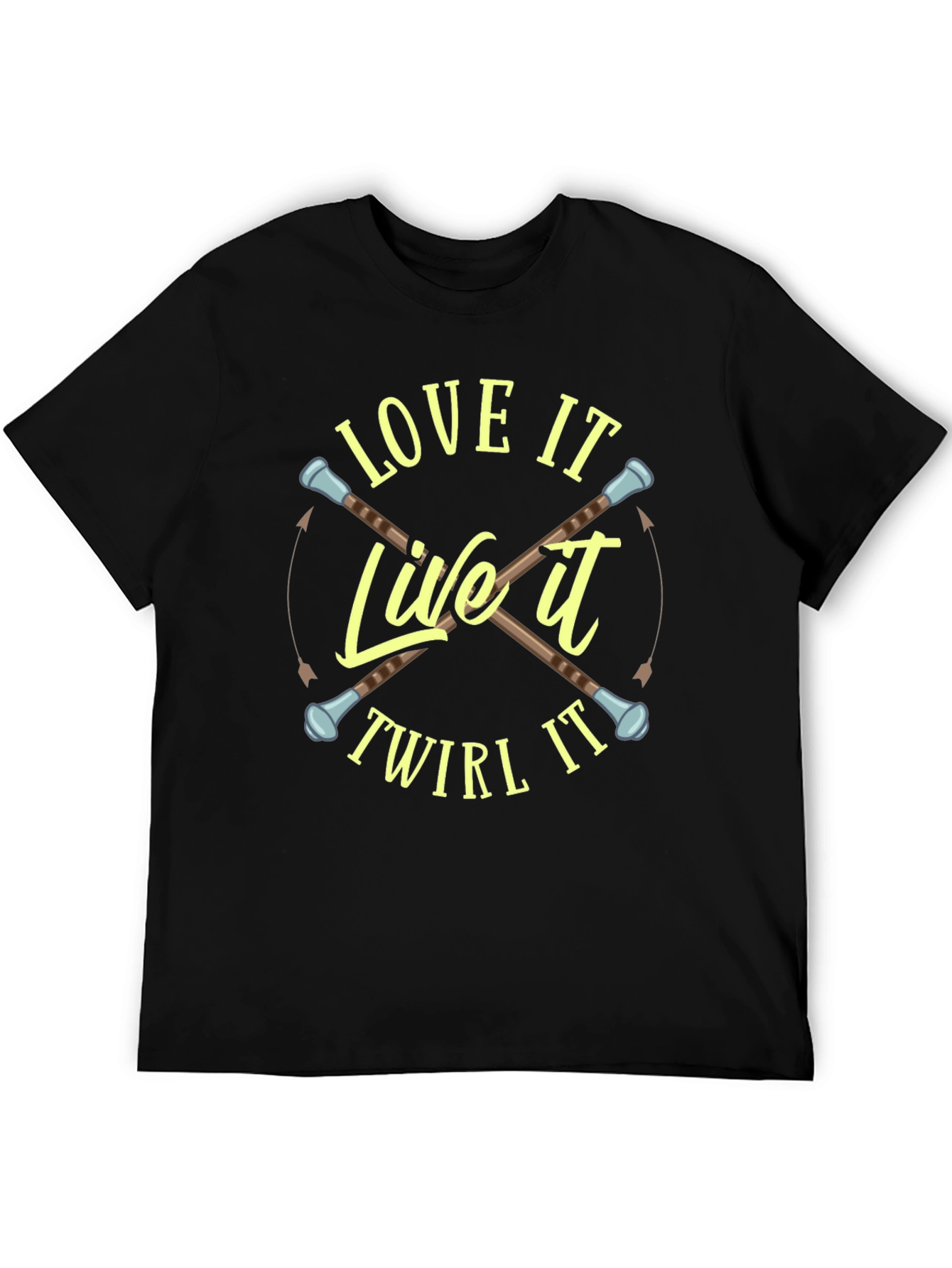 Love It Live It Twirl It T-Shirt