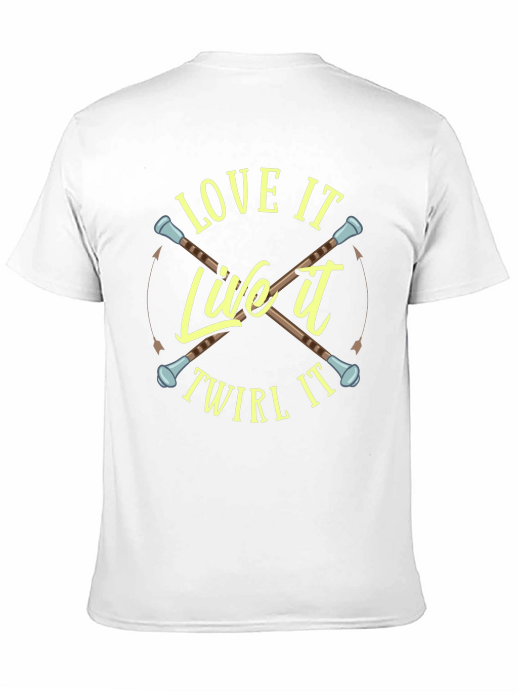 Love It Live It Twirl It T-Shirt