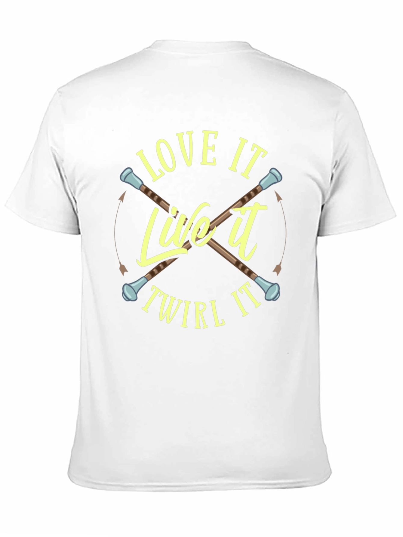 Love It Live It Twirl It T-Shirt