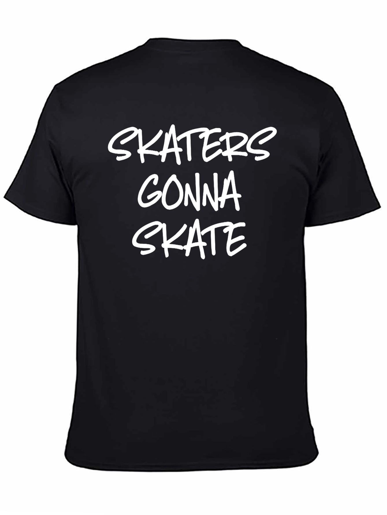 Skaters Gonna Skate T-Shirt - Black Graphic Tee