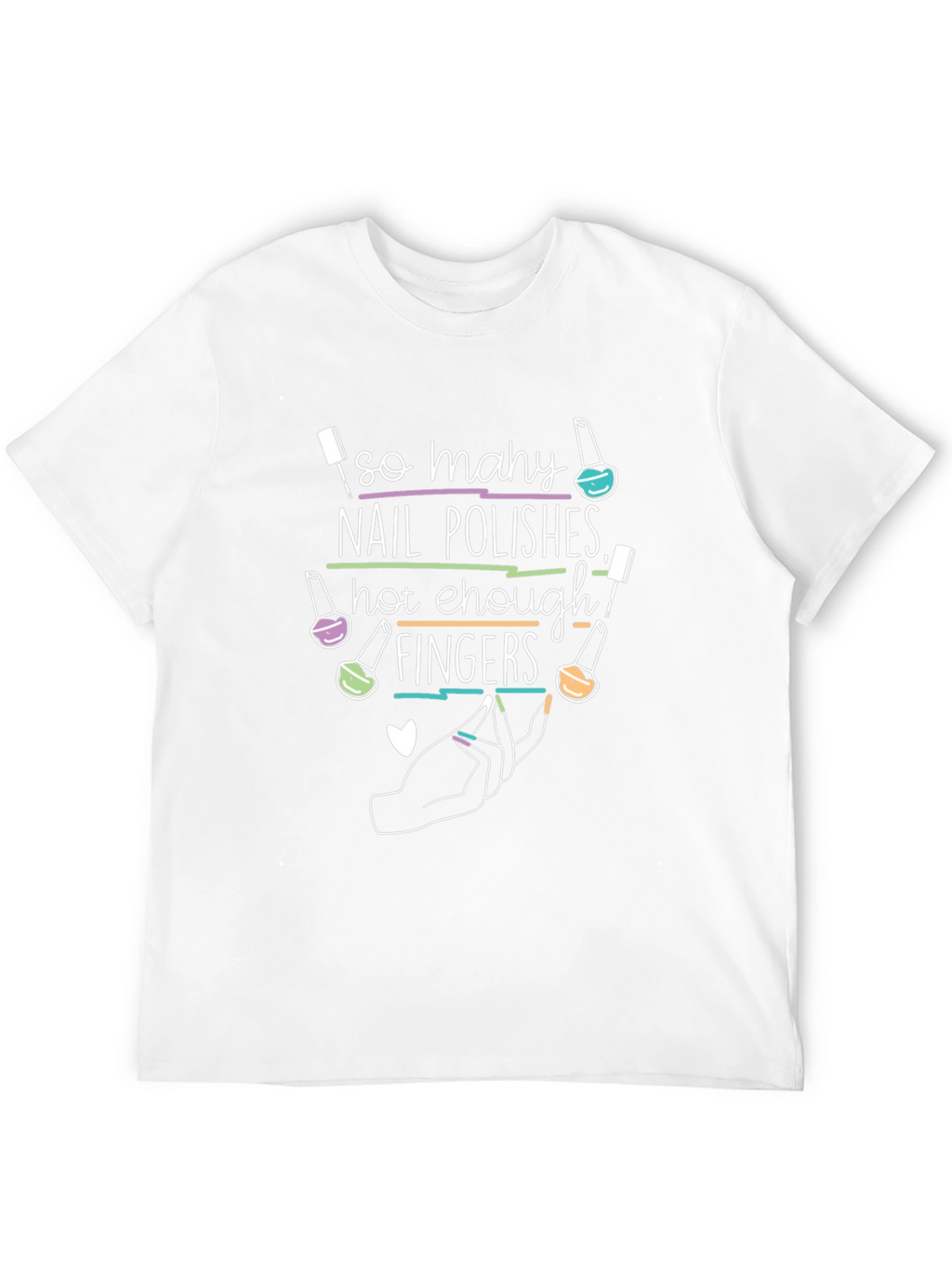 Nail Polish Lover T-Shirt - So Many Nail Polishes