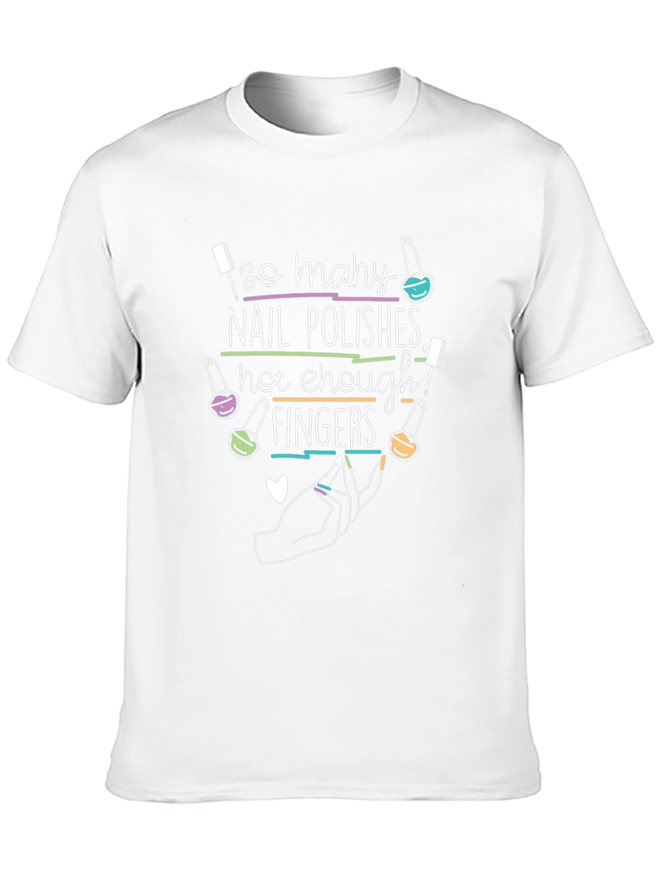 Nail Polish Lover T-Shirt - So Many Nail Polishes
