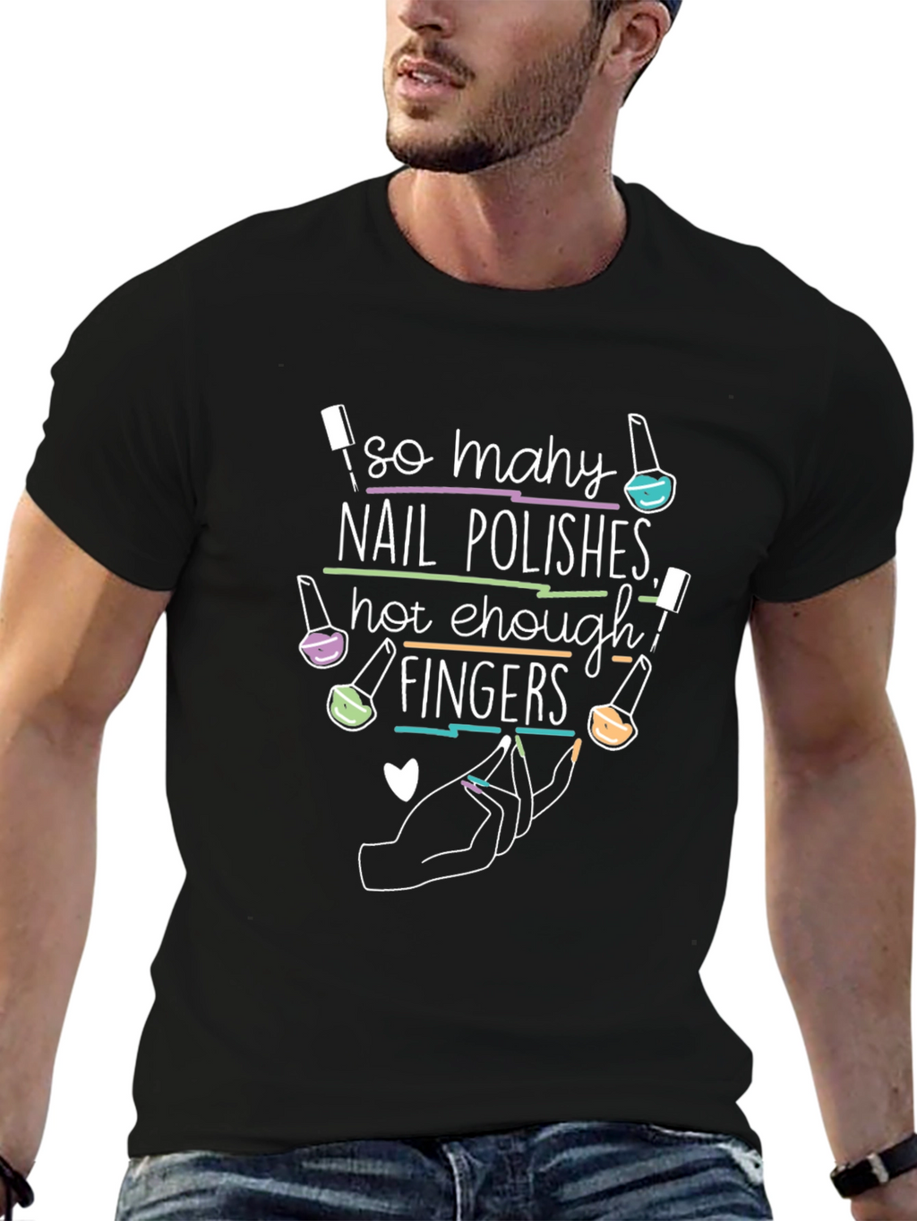 Nail Polish Lover T-Shirt - So Many Nail Polishes