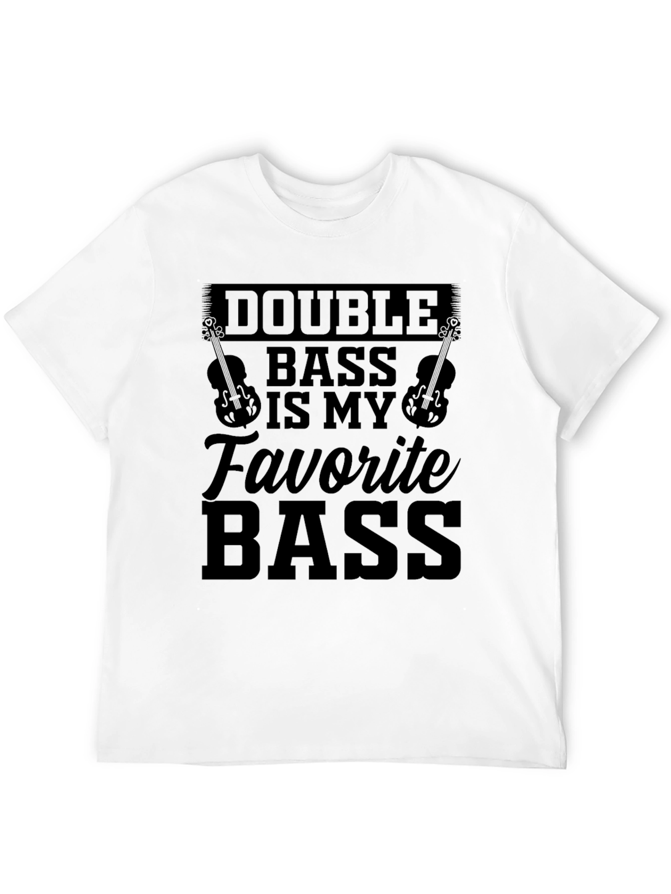 Double Bass is my Favorite Bass Black T-Shirt