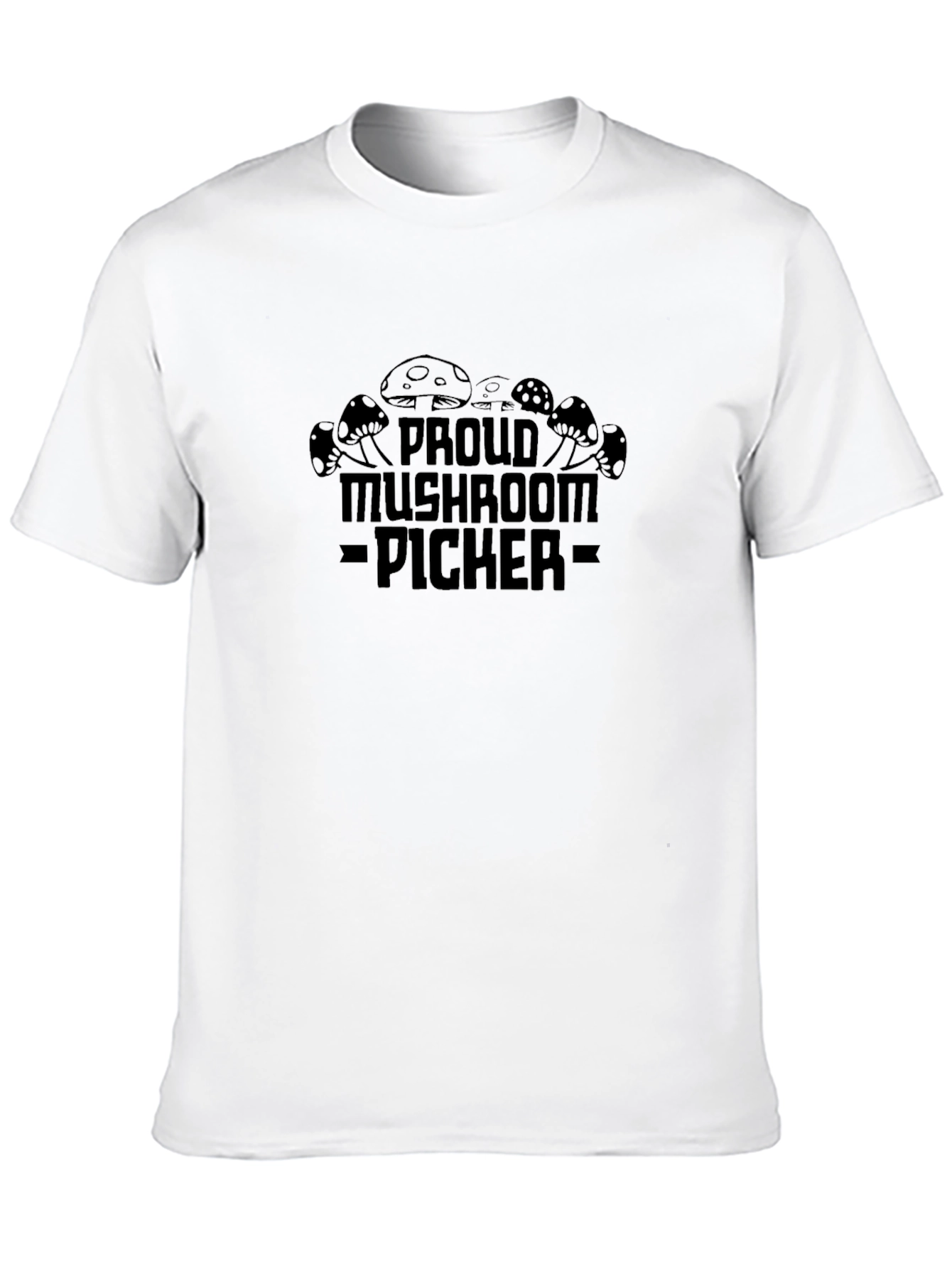 Proud Mushroom Picker T-Shirt
