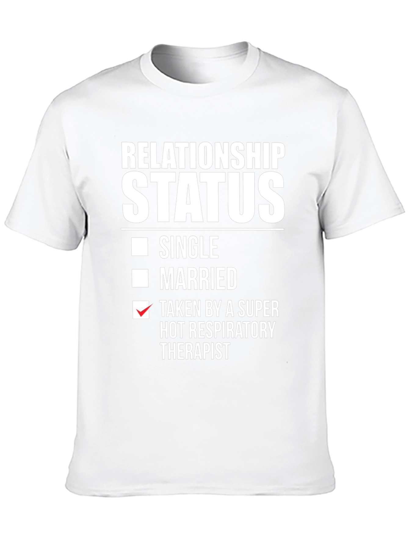 Relationship Status: Taken by Therapist T-Shirt