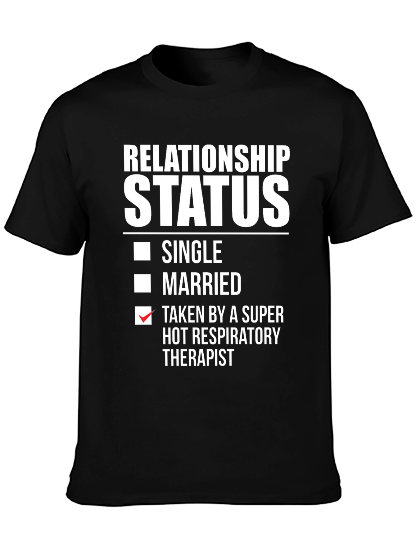 Relationship Status: Taken by Therapist T-Shirt