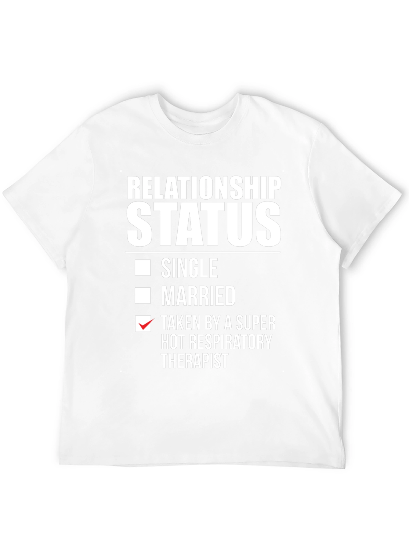 Relationship Status: Taken by Therapist T-Shirt
