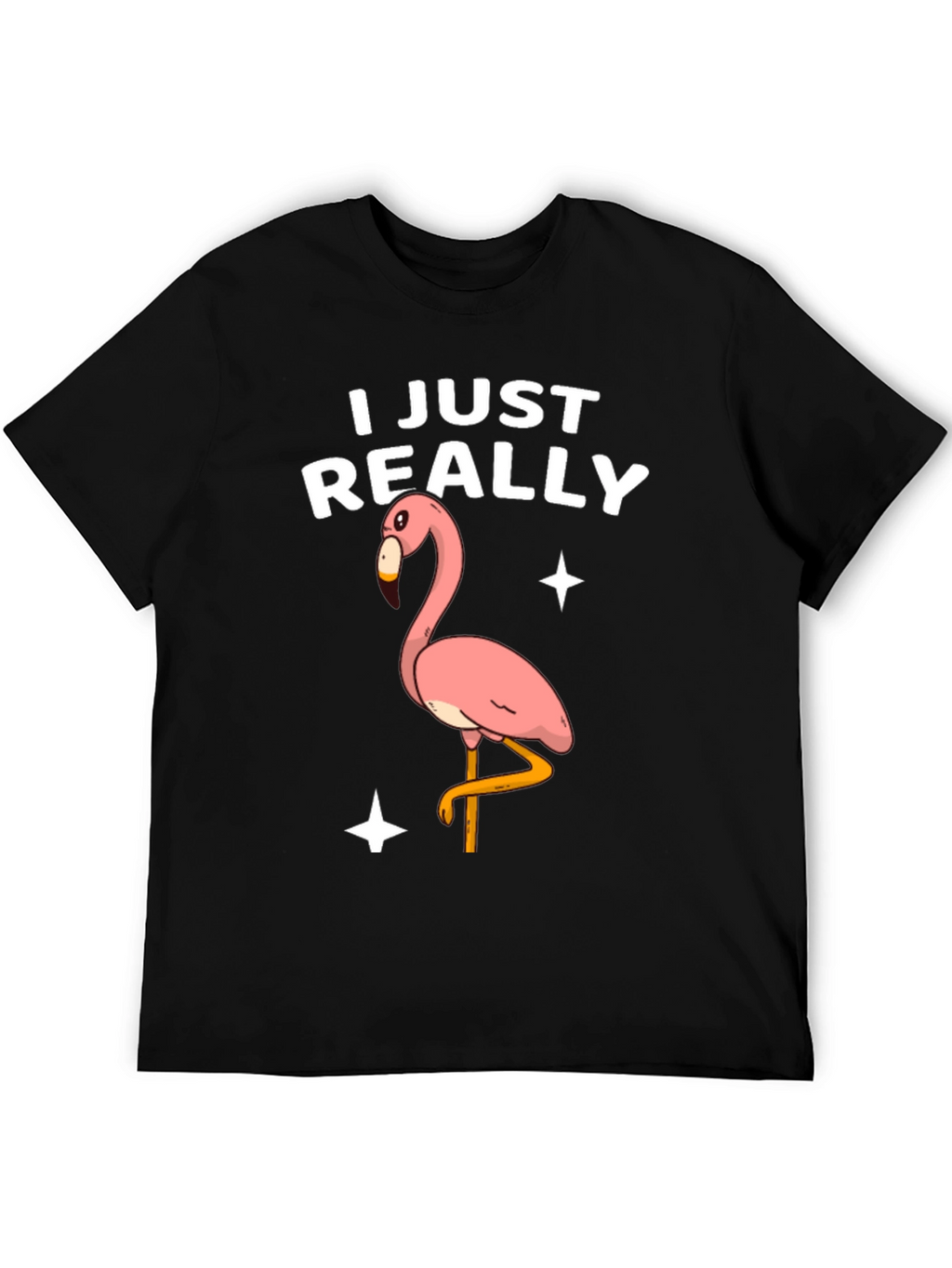 Funny Flamingo T-Shirt - I Just Really Like Flamingos