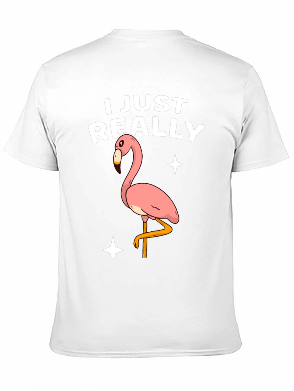 Funny Flamingo T-Shirt - I Just Really Like Flamingos